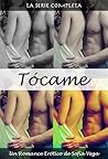 Tócame: La Serie Completa. Un Romance Erótico