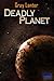 Deadly Planet