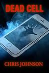 Dead Cell by Chris  Johnson