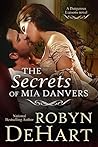 The Secrets of Mia Danvers by Robyn DeHart