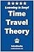 Time Travel Theory by IntroBooks