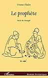 Le prophète: récit du Sénégal (French Edition) Le prophète: récit du Sénégal (French Edition)