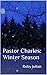 Pastor Charles: Winter Season
