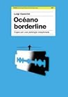 Océano borderline...