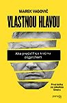Vlastnou hlavou by Marek Vagovič