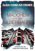 Das Mädchen mit der Silberraupe