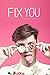 Fix You by Anurag Gupta