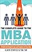 The Complete Guide to the MBA Application: A Toolkit with Sample Essays and Templates for Every Step