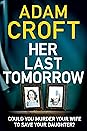 Her Last Tomorrow by Adam Croft