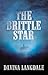 The Brittle Star: An epic story of the American West