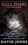 The Calling (Witch Trinity #1)