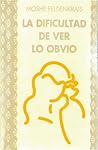 La Dificultad de ...