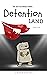 Detention Land