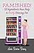 Famished!: 52 Ingredients Your Body Is Really Starving For