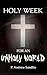 Holy Week for an Unholy World