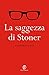 La saggezza di Stoner