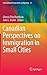 Canadian Perspectives on Immigration in Small Cities (International Perspectives on Migration, 12)