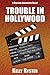 Trouble in Hollywood: A Cassidy Adventure Novel