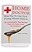 Home Doctor: How Not To Get Sick During Winter Season: 29 Homemade Remedies That Are Approved By Doctors: (Alternative Medicine, Natural Healing, Medicinal ... Natural Healing, Natural Healing Products)