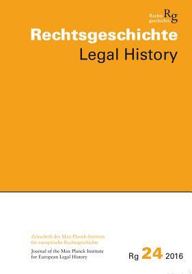 / Rechtsgeschichte Legal History (Rg): Zeitschrift des Max-Planck-Institutes f|r europäische Rechtsgeschichte Frankfurt am Main (Rechtsgeschichte. ... Rechtsgeschichte) (German Edition)