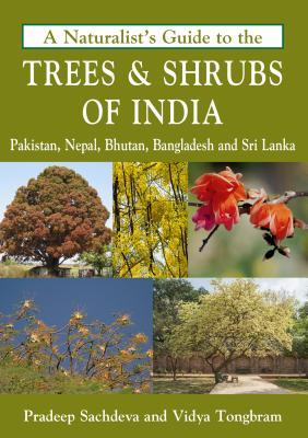 A Naturalist's Guide to the Trees & Shrubs of India (Paperback)
