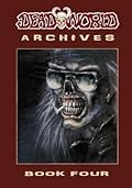 Deadworld Archives: Book Four