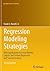 Regression Modeling Strategies: With Applications to Linear Models, Logistic and Ordinal Regression, and Survival Analysis (Springer Series in Statistics)