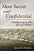 Most Secret and Confidential by Steven E. Maffeo Most Secret and Confidential by Steven E. Maffeo