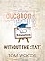 Education Without the State