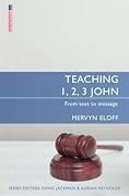Teaching 1, 2, 3 John: From text to message