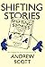 Shifting Stories