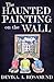 The Haunted Painting on the Wall by Devika A. Rosamund