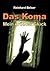Das Koma by Reinhard Belser
