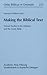 Making the Biblical Text: T...