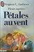 Pétales au vent (Fleurs captives, #2)