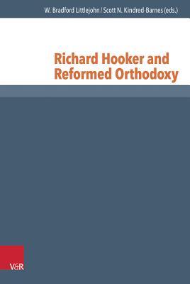 Richard Hooker and Reformed Orthodoxy