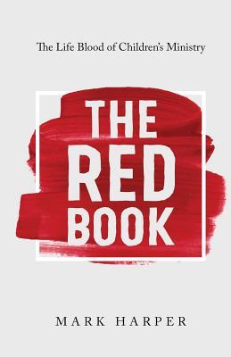 The Red Book: The Life Blood of Children's Ministry (Paperback)