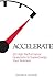 Accelerate: 20 High Performance Questions to Supercharge Your Business