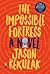 The Impossible Fortress
