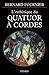 L'esthétique du Quatuor à cordes (French Edition)