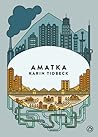 Amatka by Karin Tidbeck