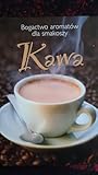 Kawa. Bogactwo aromatów dla smakoszy.