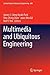 Multimedia and Ubiquitous Engineering (Lecture Notes in Electrical Engineering, 308)
