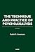 The Technique and Practice of Psychoanalysis