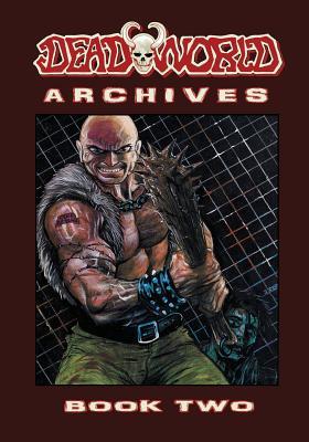 Deadworld Archives: Book Two
