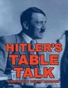 Hitler's Table Talk by Martin Bormann Hitler's Table Talk by Martin Bormann