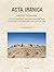 Ancient Chorasmia: A Polity Between the Semi-Nomadic and Sedentary Cultural Areas of Central Asia. Cultural Interactions and Local Developments from ... BC to the First Century AD (ACTA Iranica)
