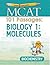 Examkrackers MCAT 101 Passages: Biology 1: Molecules: Biochemistry