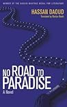 No Road to Paradise: A Novel