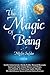 The Magic Of Being